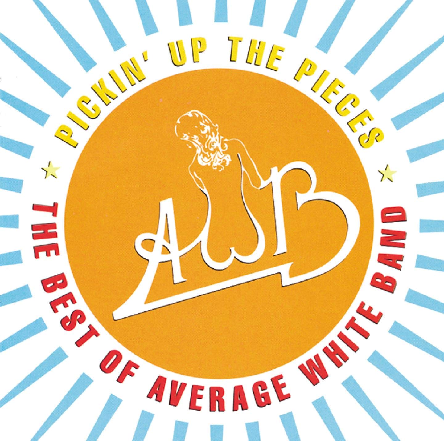 Pickin' Up the Pieces: The Best of Average White Band 1974-1980